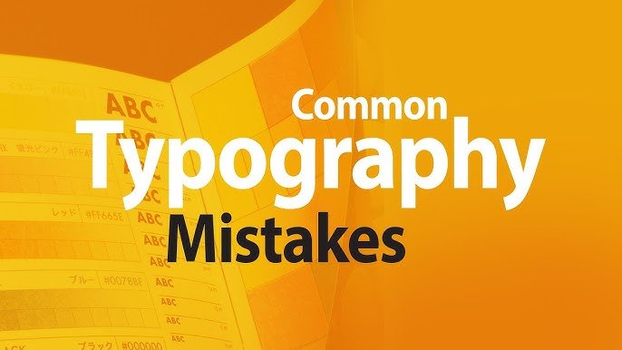 Typography Mistakes Graphic Designers Make